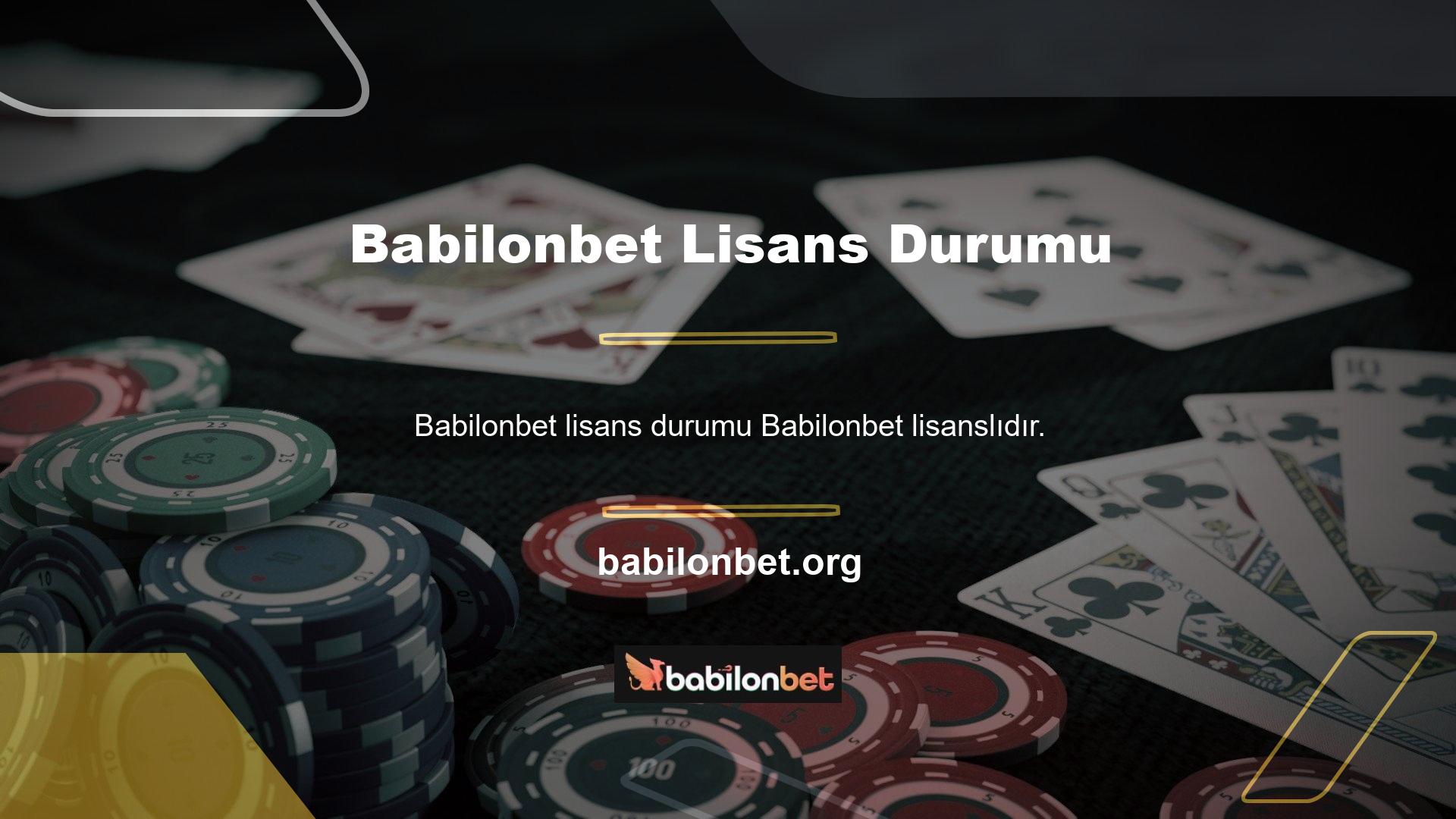 Babilonbet lisanslı bir tüzel kişiliktir