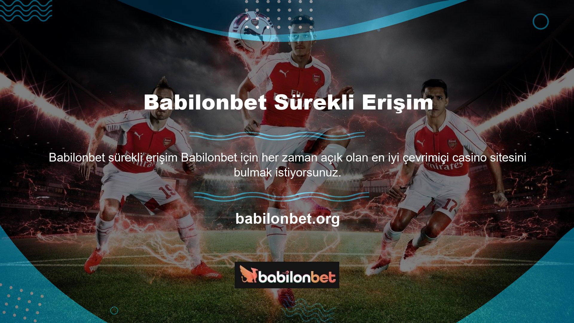 Babilonbet ile oynamak sizi zenginleştirebilir